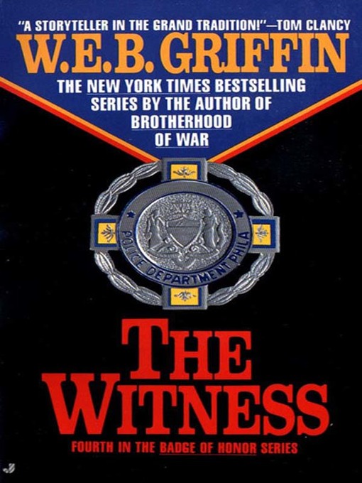 Title details for The Witness by W.E.B. Griffin - Wait list